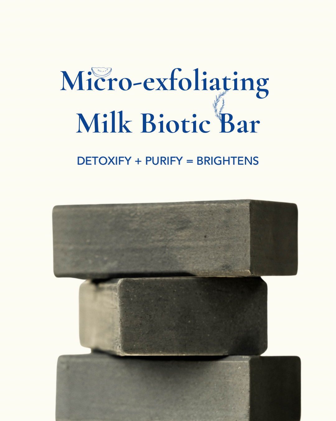 Micro-exfoliating Milk Biotic Bar